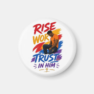 Rise Work Trust In Him Graphic Women's T-Shirt Magnet