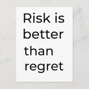 Risk is better than regret postcard