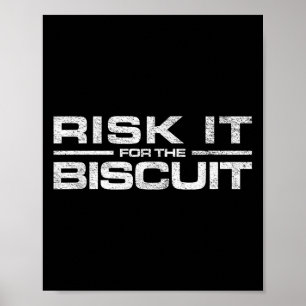 Risk It For The Cookie Movement  Poster
