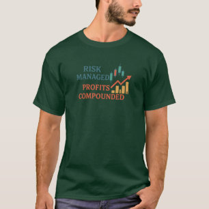 Risk Managed Profits Compounded   Trader Tee