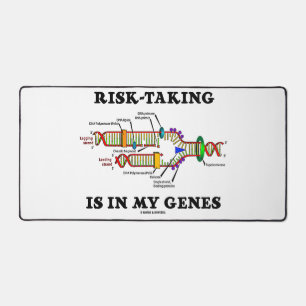 Risk-Taking Is In My Genes DNA Replication Humour Desk Mat