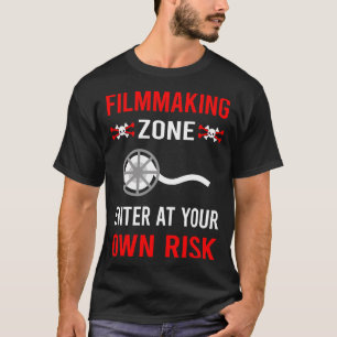 Risk Zone Filmmaking Filmmaker Film Making T-Shirt