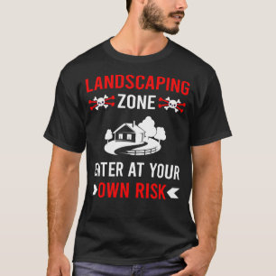 Risk Zone Landscaping Landscape Landscaper T-Shirt