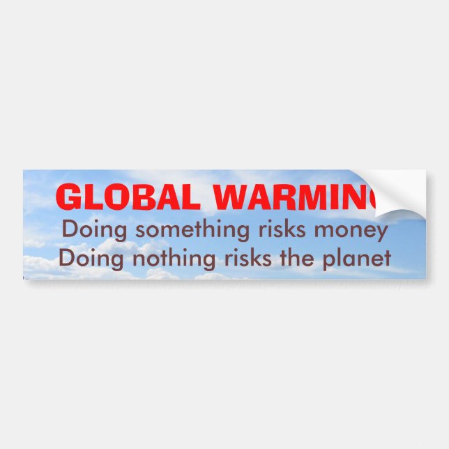 Risks of Global Warming bumper sticker (Front)