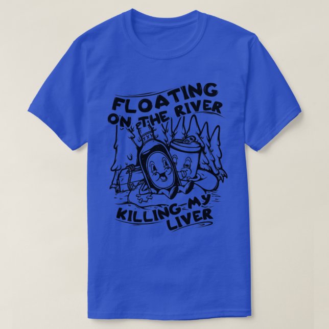 River Floating Alcohol Drinking Sunshine River Lov T-Shirt (Design Front)