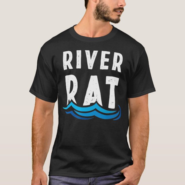 River Rat  Floating T  Rafting Guide T-Shirt (Front)