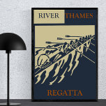 River Thames Regatta Vintage Retro Rowing Sport Poster<br><div class="desc">River Thames Regatta - Vintage Retro Rowing Water Sport Tourism Poster. It can refer to the famous historical sportive and social event the Henley Royal Regatta in London,  which takes place in summer. Perfect gift for rowers,  water sport lovers,  London tourists and vintage travel poster fans.</div>