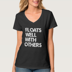 River Tubing Floats Well With Others 2 T-Shirt