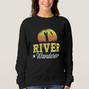 River Wanderer Fly Fishing In River Sweatshirt