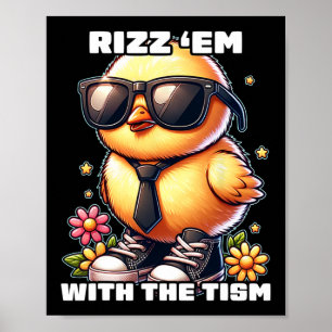 Rizz Em With The Tism Autism Awareness Funny Meme  Poster