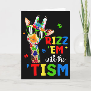 Rizz Em With The Tism Autism Giraffe Funny Autism Card