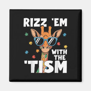 Rizz Em With The Tism Autism Giraffe Funny Autism Magnet