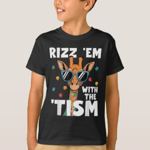 Rizz Em With The Tism Autism Giraffe Funny Autism  T-Shirt