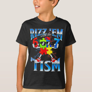 Rizz Em with The Tism for Boys Kids Men Autism T-Shirt
