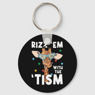 Rizz Em With The Tism Funny Autism Awareness Giraf Key Ring