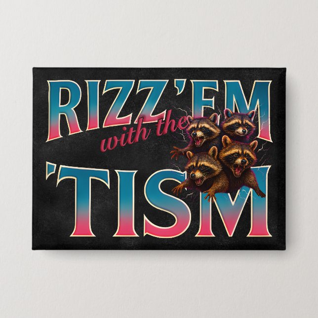 Rizz Em With The Tism Meme Autism Funny Racoon (Front)