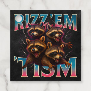 Rizz Em With The Tism Meme Autism Funny Racoon Favour Tags