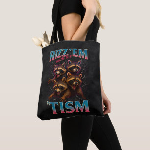 Rizz Em With The Tism Meme Autism Funny Racoon Tote Bag