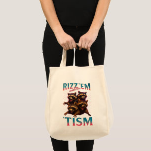Rizz Em With The Tism Meme Autism Funny Racoon Tote Bag
