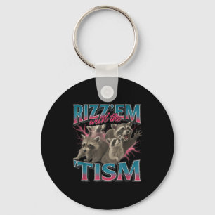 Rizz Em With The Tism Meme Funny Autism Autistic R Key Ring