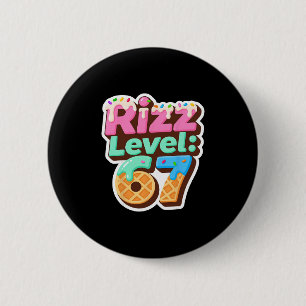 Rizz Level 67 Meme Shirt Ice Cream Drip Meme Six S 6 Cm Round Badge