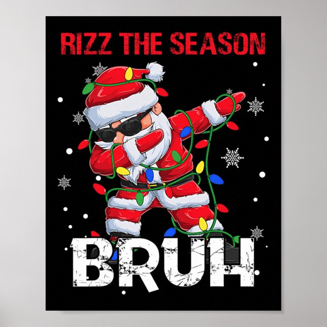 Rizz The Season Bruh Christmas Rizzmas Santa Claus Poster (Front)