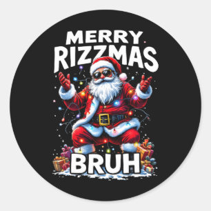 Rizz The Season Bruh Merry Rizzmas Bruh Santa Clau Classic Round Sticker