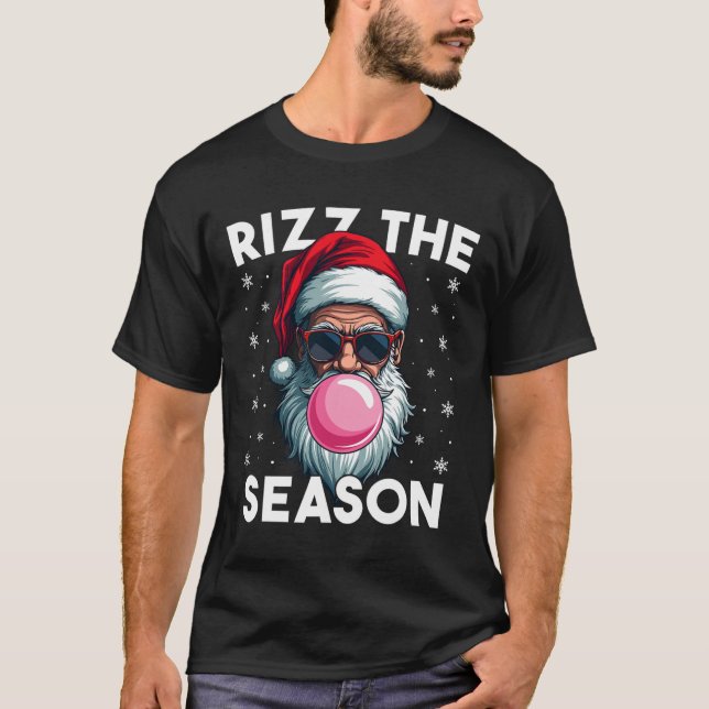 Rizz The Season Funny Christmas Rizzmas Cool Santa T-Shirt (Front)