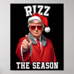 Rizz The Season Funny Trump Christmas Santa Claus Poster