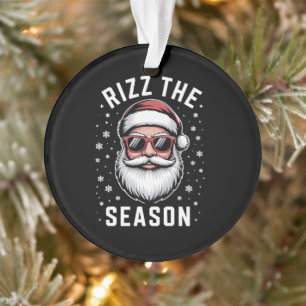 Rizz the Season Silly Christmas Funny Santa  Ornament