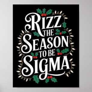 Rizz The Season To Be Sigma Funny Christmas Sigma Poster