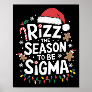 Rizz The Season To Be Sigma Gen Alpha Xmas Santa C Poster