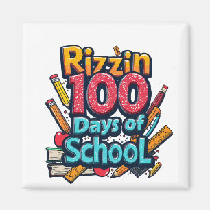 Rizzin 100 Days of School Gen Alpha Funny  Magnet