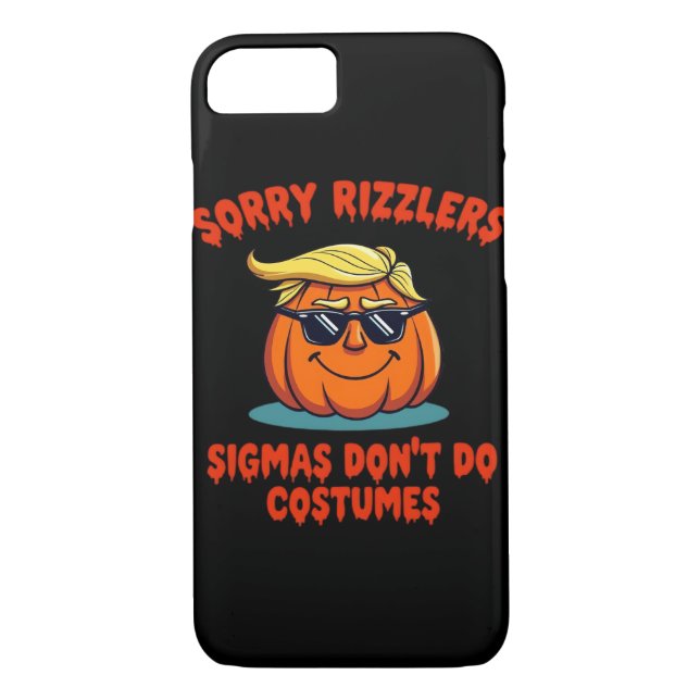 Rizzlers, Sigmas Don’t Do Costumes - Trumpkin Sigm Case-Mate iPhone Case (Back)