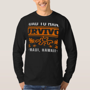 RJC Road to Hana Survivor Maui Hawaii Trip Adventu T-Shirt