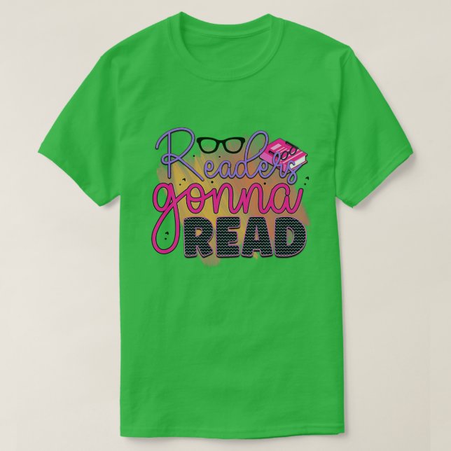 Rms003313 readers gonna read T-Shirt (Design Front)