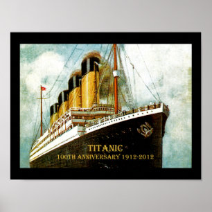 RMS Titanic 100th Anniversary Poster