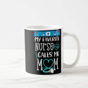 Rn Gift My Favorite Nurse Calls Me Mom Quote Teal Coffee Mug