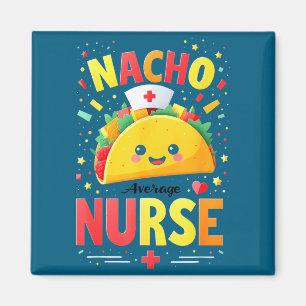 Rn mexican funny cinco de mayo nacho average nurse magnet