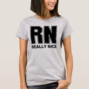 RN Really Nice T-Shirt