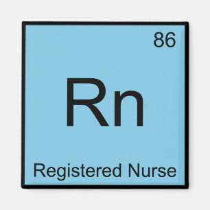 Rn - Registered Nurse Chemistry Element Symbol Tee Magnet