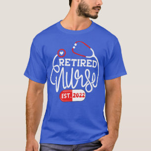 RN Retirement 2022 Retired Nurse Mum Or Nurse Gran T-Shirt