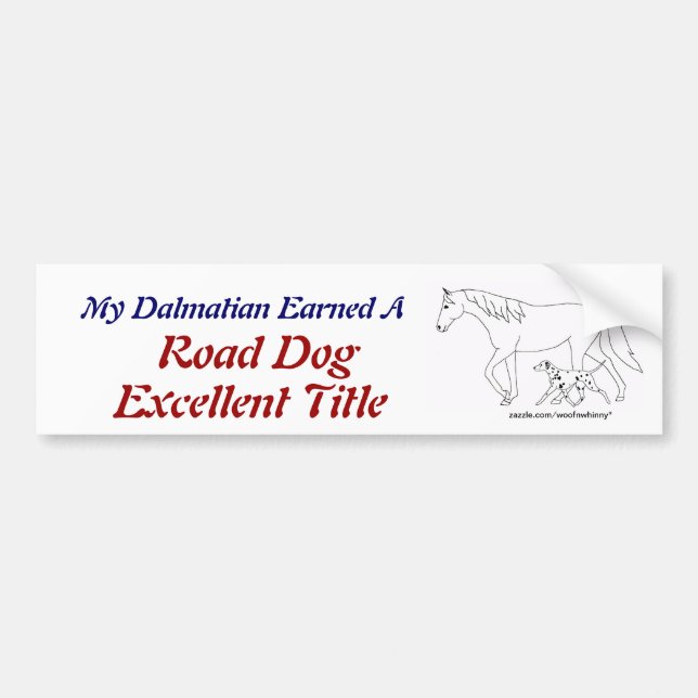 Road Dog Excellent Titled Dalmatian Bumper Sticker (Front)
