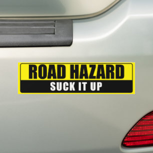 ROAD HAZARD  BUMPER STICKER