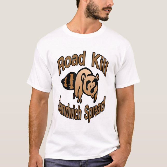Road Kill Sandwich Spread T-Shirt (Front)