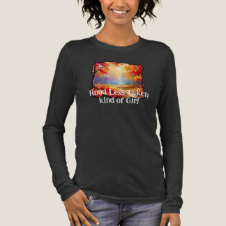 Road Less Taken kind of Girl Tri-Blend Shirt