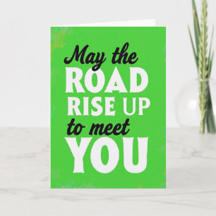 Road Rise Up Greeting Card