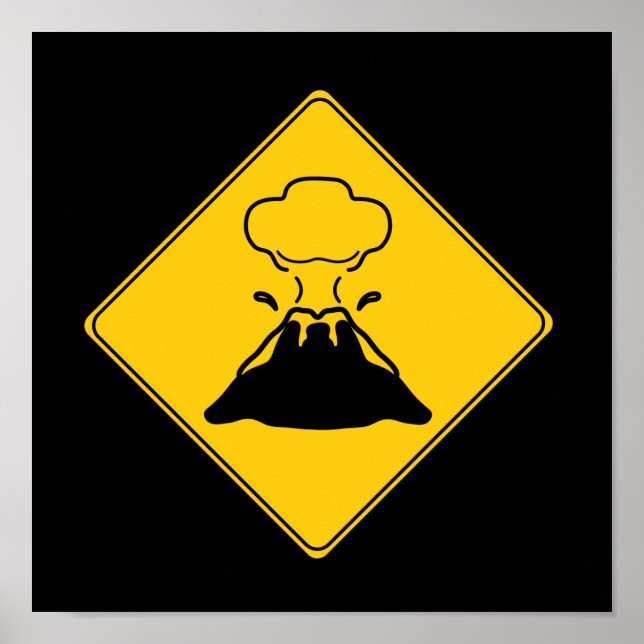 Road Sign- Volcano Poster (Front)