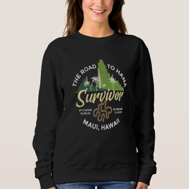 Road To Hana Survivor Curvy Palm Maui Hawaii Sweatshirt (Front)