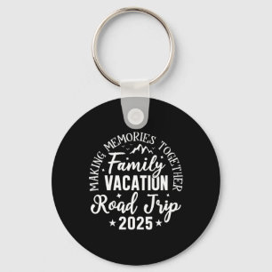 Road Trip 2025 Family Vacation Making Memories Mat Key Ring